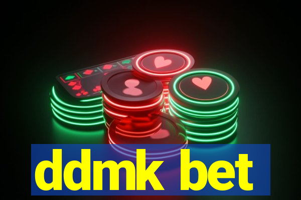 ddmk bet